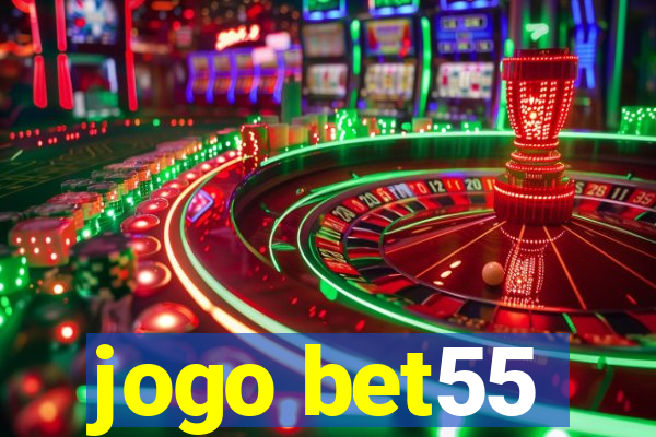 jogo bet55